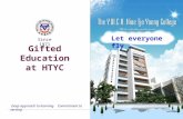 HTYCHTYC Deep approach to learning Commitment to serving Face up to Challenges Since 1971 Gifted Education at HTYC Since 1971 1 Let everyone fly …