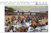 1 Better Nutrition and Quality Control Can Further Improve U.S. Food Aid For the full report, visit the GAO Web site,  (GAO-11-491, May 12,