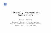 Globally Recognized Indicators Sandy Brewer General Motors Corporation Supplier Partnership for the Environment Dublin, Ohio - July 24, 2003.