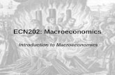 ECN202: Macroeconomics Introduction to Macroeconomics.