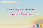 Www.Partnership4Wellness.com Reversing Pre-Diabetes to Prevent Diabetes.