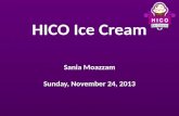 HICO Ice Cream Sania Moazzam Sunday, November 24, 2013 HICO Ice Cream Sania Moazzam Sunday, November 24, 2013.