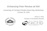 Enhancing Peer Review at NIH University of Central Florida Grant Day Workshop October 26, 2009 Anne K. Krey Division of Scientific Review.
