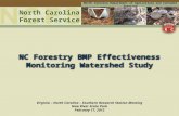 North Carolina Forest Service North Carolina Department of Agriculture and Consumer Services NC Forestry BMP Effectiveness Monitoring Watershed Study Virginia.