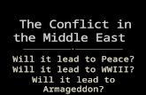 Will it lead to Peace? Will it lead to WWIII? Will it lead to Armageddon?