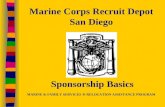 Marine Corps Recruit Depot San Diego Sponsorship Basics MARINE & FAMILY SERVICES  RELOCATION ASSISTANCE PROGRAM.