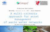 1 A multi-criteria approach for asset management of waste water networks Joint Unit Research in Water Utilities Management Cemagref-Engees 1 quai Koch.