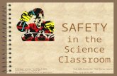 SAFETY in the Science Classroom Strategic Science Teaching © 2012Used with Permission from the Los Angeles County Office of Education Los Angeles County.