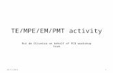 TE/MPE/EM/PMT activity Rui de Oliveira on behalf of PCB workshop team 29/11/20121.