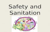 Safety and Sanitation. Today’s Objective… By the end of class today you will be able to identify four different types of foodborne illnesses, apply safety.