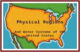 Physical Regions And Water Systems of the United States.