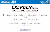 Efficacy and safety: check...by using the right sensor solution Bram Stelt – Large Account Manager Booth: 551 Cell: +31(0) 6 2117 7287 bram@exergenglobal.com.