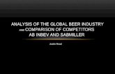 Justin Read ANALYSIS OF THE GLOBAL BEER INDUSTRY AND COMPARISON OF COMPETITORS AB INBEV AND SABMILLER.