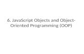 6. JavaScript Objects and Object- Oriented Programming (OOP)