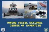 TOWING VESSEL NATIONAL CENTER OF EXPERTISE Towing Vessel National Center of Expertise 1.