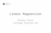Linear Regression Stoney Pryor College Station HS.