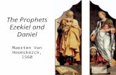The Prophets Ezekiel and Daniel Maerten Van Heemskerck, 1560.