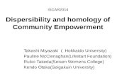 ISCAR2014 Dispersibility and homology of Community Empowerment Takashi Miyazaki （ Hokkaido University) Pauline McClenaghan(Lifestart Foundation) Ruiko.