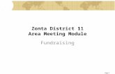 Page 1 Zonta District 11 Area Meeting Module Fundraising.