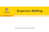 Express Billing Finance Business Solutions. Agenda  What is Express Billing?  Standard vs. Express Billing  Express Billing Set Up -Personalize Page.