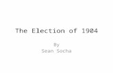 The Election of 1904 By Sean Socha. The Political Scene In 1904 Congress was dominated by the Republican party in both houses which was common in this.