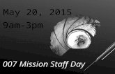 007 Mission Staff Day 9am-3pm May 20, 2015. Chancellor’s Welcome.