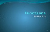 Section 2.3 1. Section Summary Definition of a Function. Domain, Codomain Image, Preimage Injection, Surjection, Bijection Inverse Function Function Composition.