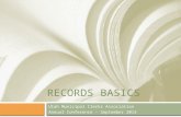 RECORDS BASICS Utah Municipal Clerks Association Annual Conference – September 2013.