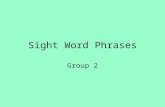 Sight Word Phrases Group 2. saw a cat at home again.