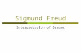 Sigmund Freud Interpretation of Dreams. TEKS Correlations  TX.113.36 (7) Psychology: History: The student understands the history of the field of psychology.