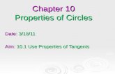 Chapter 10 Properties of Circles Date: 3/18/11 Aim: 10.1 Use Properties of Tangents.