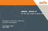 ANNUAL RESULTS for the year ended 31 March 2013 Parliament Portfolio Committee Economic Development 25 October 2013 Cape Town.