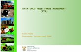 EFTA-SACU FREE TRADE AGREEMENT (FTA) Xolani Nqaba Directorate: International Trade.