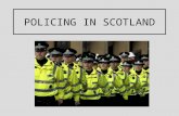 POLICING IN SCOTLAND. Policing in Scotland Aim: Identify the key roles played by the police in Scotland. Success Criteria: You can identify the four key.