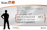 Kris Horrocks Senior Technical Product Manager Microsoft.