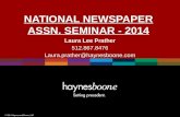 © 2014 Haynes and Boone, LLP NATIONAL NEWSPAPER ASSN. SEMINAR - 2014 Laura Lee Prather 512.867.8476 Laura.prather@haynesboone.com.