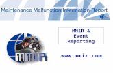 Www.mmir.com MMIR & Event Reporting. Industry’s pre-eminent parts failure database 2+ decades in service Conceived by HAI Eliminates redundancy, reduces.