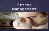 { Stress Management.  “Stress is an inevitable part of life. Seven out of ten adults in the United States say they experience stress or anxiety daily,