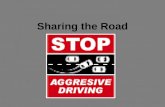 Sharing the Road. Motorcycles Same rights and responsibilities as cars Most common cause of collisions is the failure to detect and recognize motorcycles.