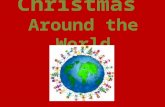 Christmas Around the World. What are some of your traditions?
