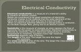 Electrical conductivity is a measure of a material's ability to conduct an electric current.  Metals are considered to be good conductors of electricity.