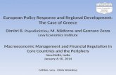 European Policy Response and Regional Development: The Case of Greece Dimitri B. Papadimitriou, M. Nikiforos and Gennaro Zezza Levy Economics Institute.