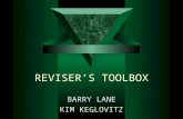 REVISER’S TOOLBOX BARRY LANE KIM KEGLOVITZ. Concepts of Craft To Aid Revision  LEADS (the magic flashlight)  DETAIL (the binoculars)  SNAPSHOT (physical.