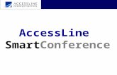 AccessLine SmartConference. AccessLine SmartConference allows an account holder to create two types of conferences: Scheduled Takes place at a designated.