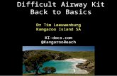 Difficult Airway Kit Back to Basics Dr Tim Leeuwenburg Kangaroo Island SA KI-docs.com @KangarooBeach.