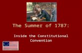 The Summer of 1787: Inside the Constitutional Convention.