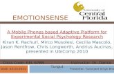 EMOTIONSENSE A Mobile Phones based Adaptive Platform for Experimental Social Psychology Research Kiran K. Rachuri, Mirco Musolesi, Cecilia Mascolo, Jason.
