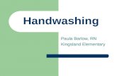 Handwashing Paula Barlow, RN Kingsland Elementary.