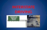 INTERSTATE DRIVING. Characteristics of Expressways Expressways/Controlled-Access Highways – vehicles can only enter and exit at interchanges. Expressways.