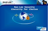 Raz-Lee Security iSecurity for iSeries. 2 Facts about Raz-Lee  Internationally renowned iSeries solutions provider  Founded in 1983  100% focused on.
